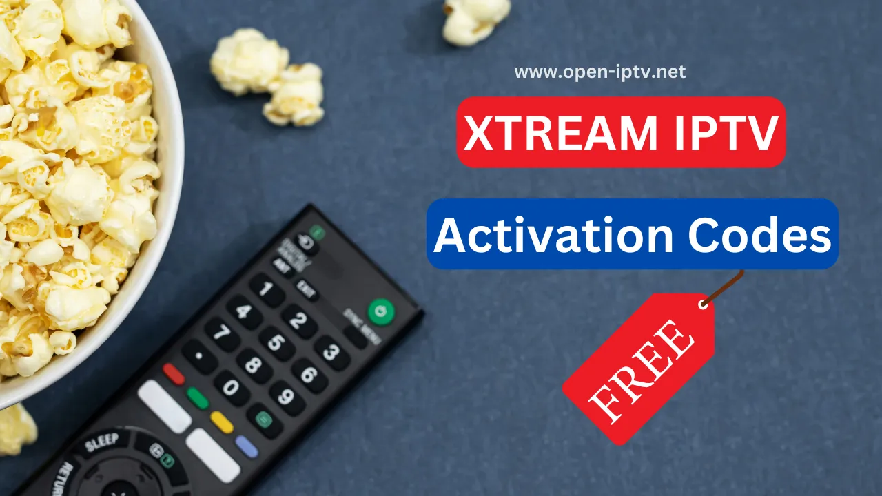 Xtream IPTV Free Activation Codes 2024